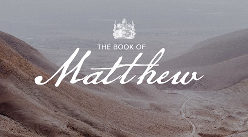 The Book of Matthew sermon series banner